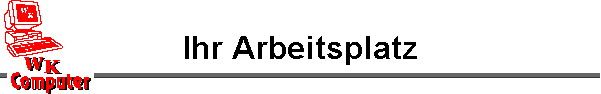 Ihr Arbeitsplatz